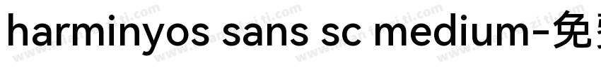 harminyos sans sc medium字体转换